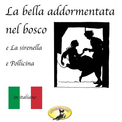 M?rchen auf Italienisch, La bella addormentata nel bosco / La sirenetta / Pollicina — Ганс Христиан Андерсен