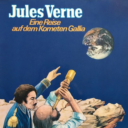 Jules Verne, Eine Reise auf dem Kometen Gallia — Жюль Верн