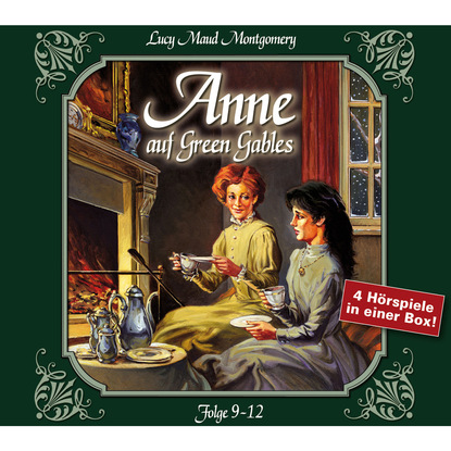 Anne auf Green Gables, Box 3: Folge 9-12 — Люси Мод Монтгомери
