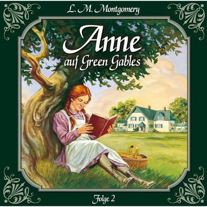 Anne auf Green Gables, Folge 2: Verwandte Seelen — Люси Мод Монтгомери