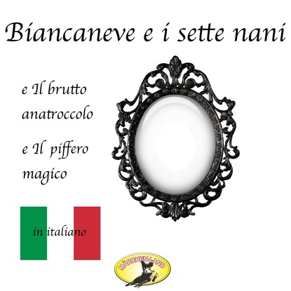M?rchen auf Italienisch, Biancaneve / Il brutto anatroccolo / Il piffero magico — Ганс Христиан Андерсен