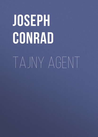 Tajny agent — Джозеф Конрад