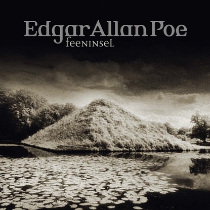Edgar Allan Poe, Folge 30: Feeninsel — Эдгар Аллан По
