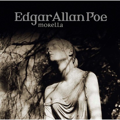 Edgar Allan Poe, Folge 33: Morella — Эдгар Аллан По