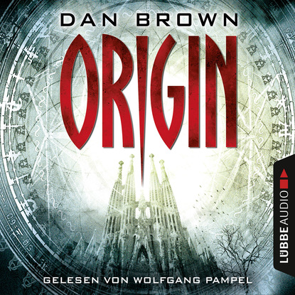 Origin - Robert Langdon 5 (Gek?rzt) — Дэн Браун