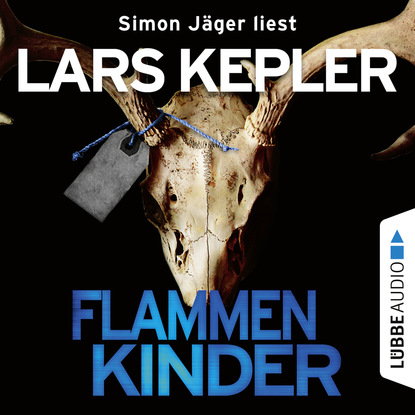 Flammenkinder (Ungek?rzt) — Ларс Кеплер