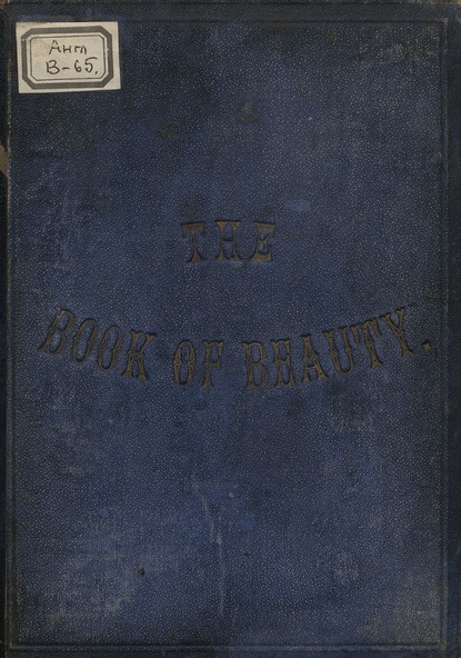 The Book of Beauty, or, Regal Gallery  — Коллектив авторов