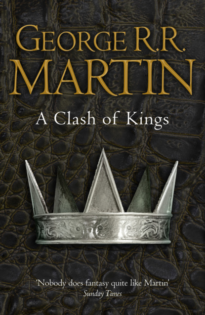 A Clash of Kings — Джордж Р. Р. Мартин