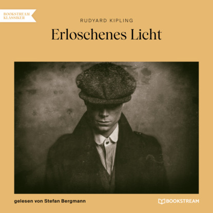 Erloschenes Licht (Ungek?rzt) — Редьярд Джозеф Киплинг