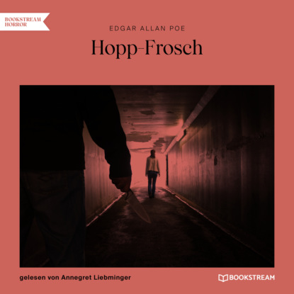 Hopp-Frosch (Ungek?rzt) — Эдгар Аллан По