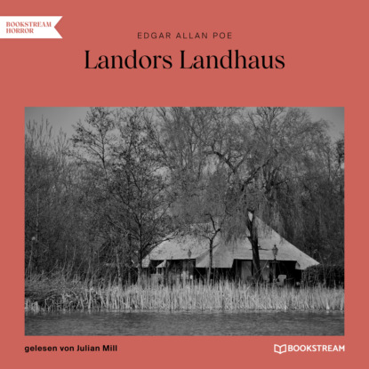 Landors Landhaus (Ungek?rzt) — Эдгар Аллан По