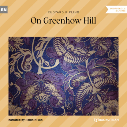 On Greenhow Hill (Unabridged) — Редьярд Джозеф Киплинг
