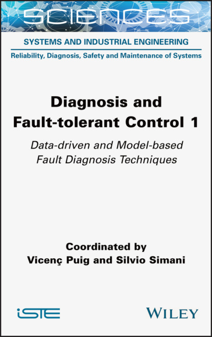 Diagnosis and Fault-tolerant Control 1 — Группа авторов