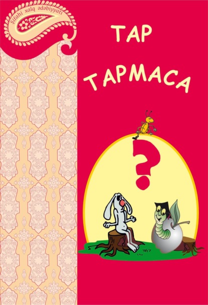 Tap-tapmaca — Народное творчество