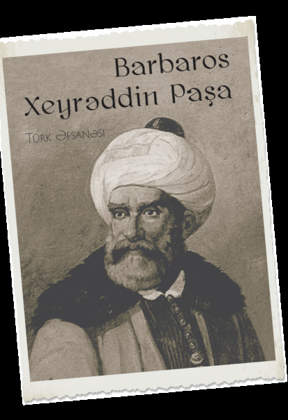 Barbaros Xeyrəddin Paşa — Народное творчество