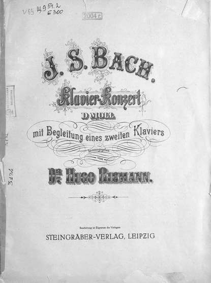 Klavier-Konzert D-moll mit Begleitung eines zweiten Klaviers — Иоганн Себастьян Бах
