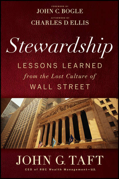 Stewardship. Lessons Learned from the Lost Culture of Wall Street — Джон Богл