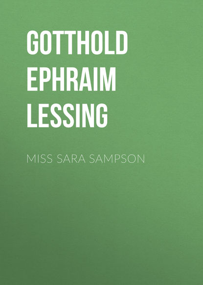 Miss Sara Sampson — Г. Э. Лессинг