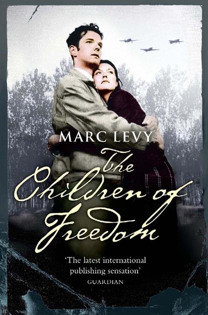 The Children of Freedom — Марк Леви