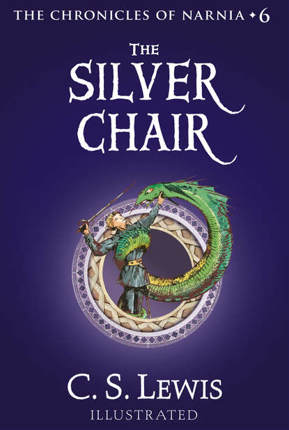 The Silver Chair — Клайв Стейплз Льюис