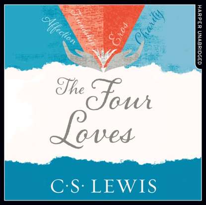 Four Loves — Клайв Стейплз Льюис