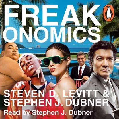 Freakonomics — Стивен Левитт