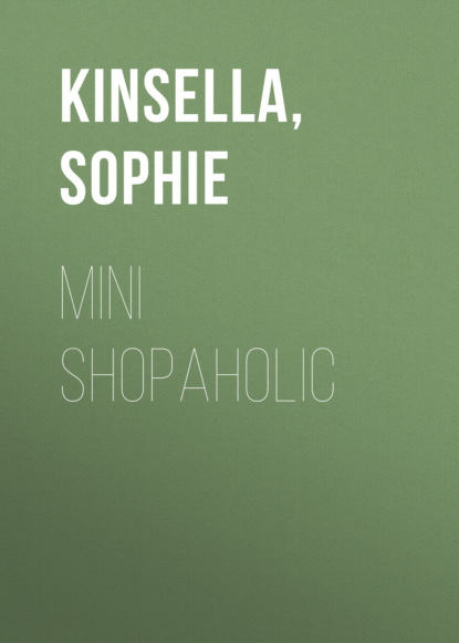 Mini Shopaholic — Софи Кинселла