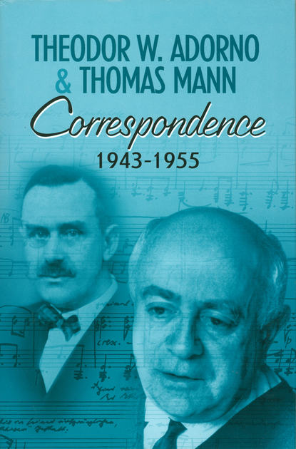 Correspondence 1943-1955 — Томас Манн