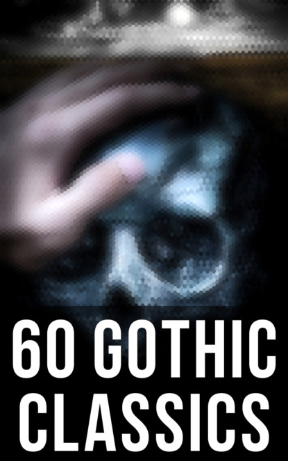 60 Gothic Classics — Оскар Уайльд
