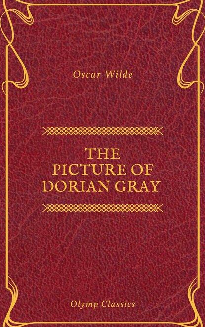 The Picture of Dorian Gray (Olymp Classics) — Оскар Уайльд