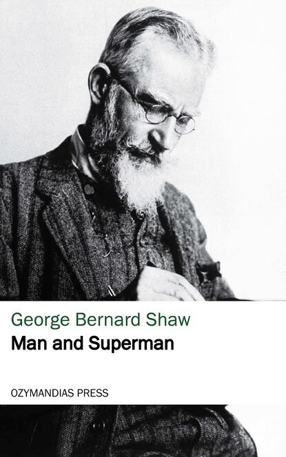 Man and Superman — Бернард Шоу