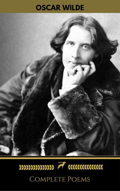 Oscar Wilde: Complete Poems (Golden Deer Classics) — Оскар Уайльд