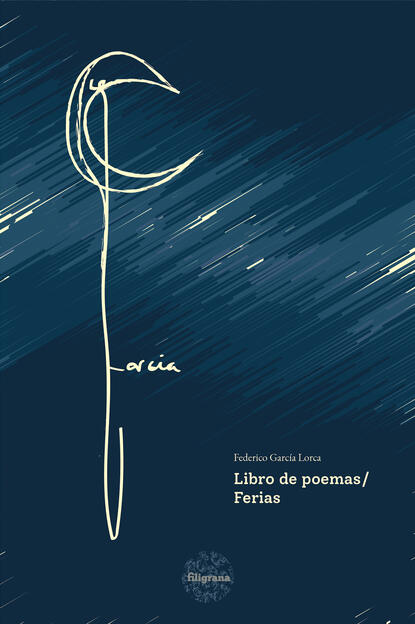 Libro de poemas / Ferias — Федерико Гарсиа Лорка