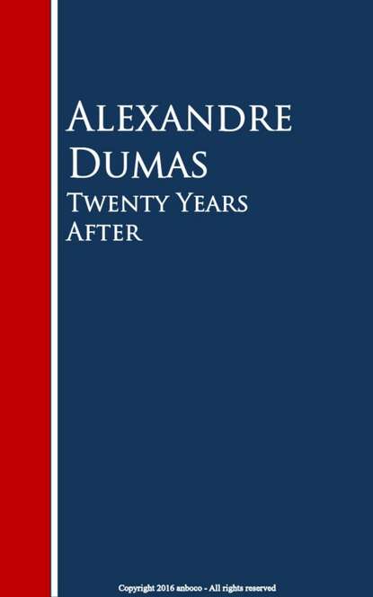 Twenty Years After — Александр Дюма