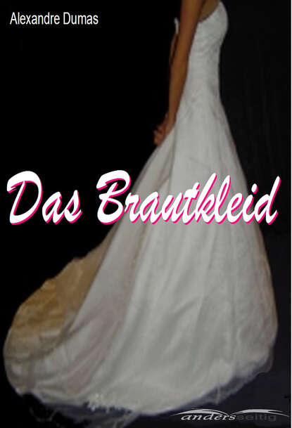 Das Brautkleid — Александр Дюма