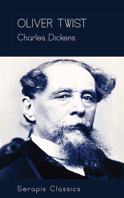 Oliver Twist (Serapis Classics) — Чарльз Диккенс