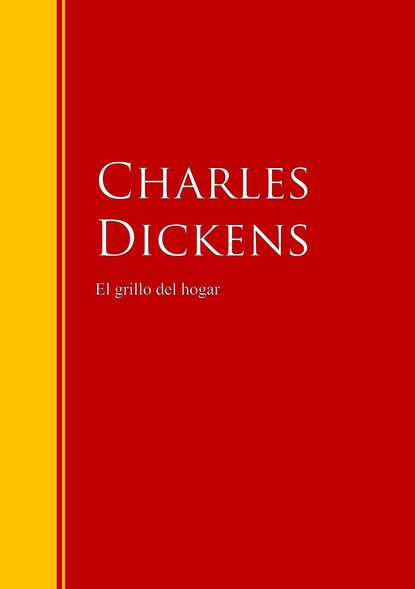 El grillo del hogar — Чарльз Диккенс