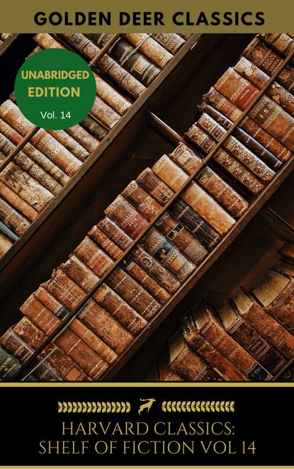 The Harvard Classics Shelf of Fiction Vol: 14 — Иоганн Вольфганг фон Гёте